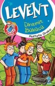 LEVENT İZ PEŞİNDE 3 DİNAMİT BÜKÜCÜ - Mustafa Orakçı