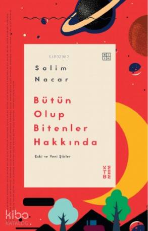 Bütün Olup Bitenler Hakkında - Salim Nacar