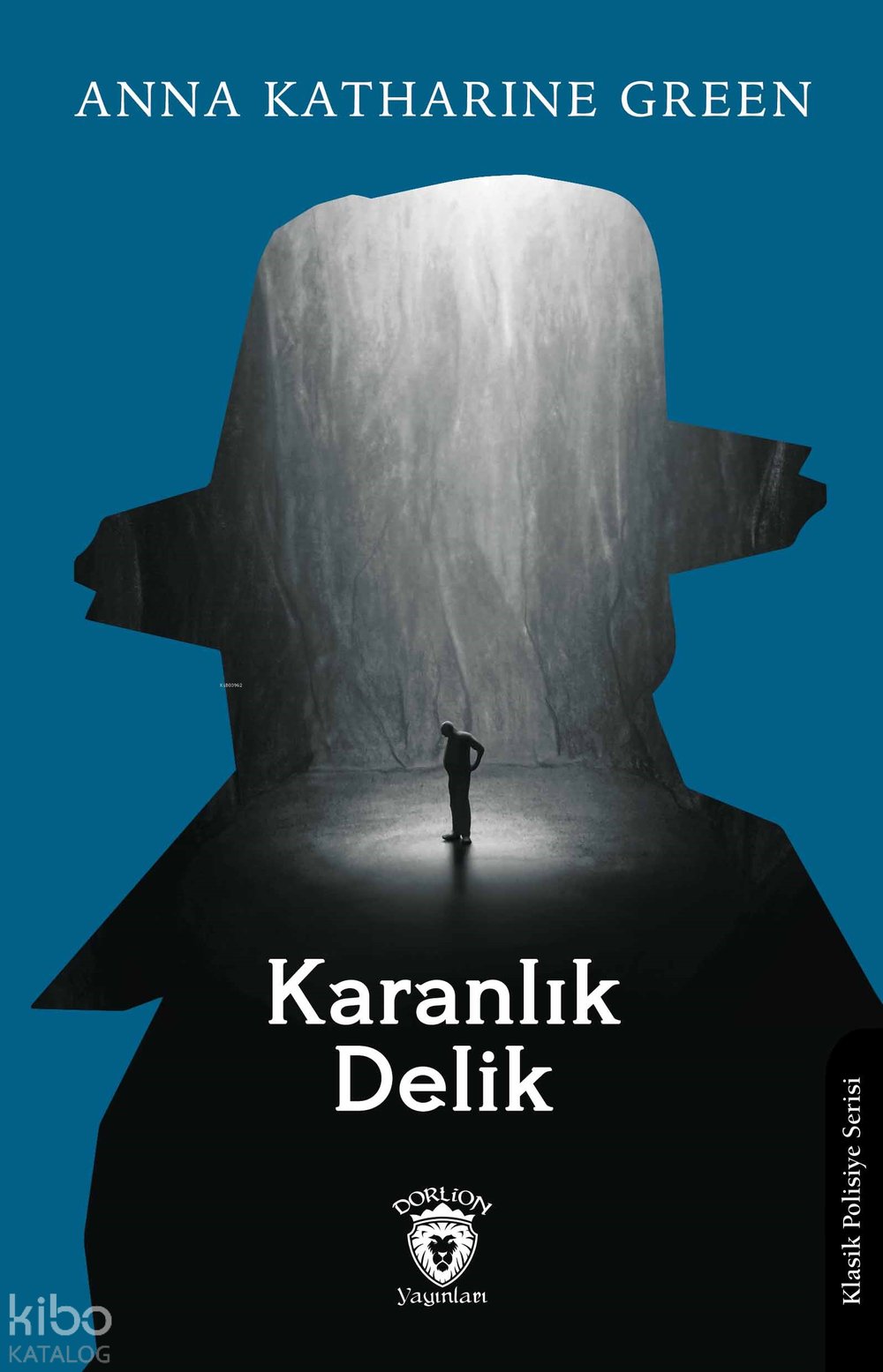 Karanlık Delik - Anna Katharine Green