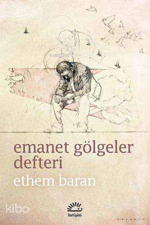 Emanet Gölgeler Defteri - Ethem Baran