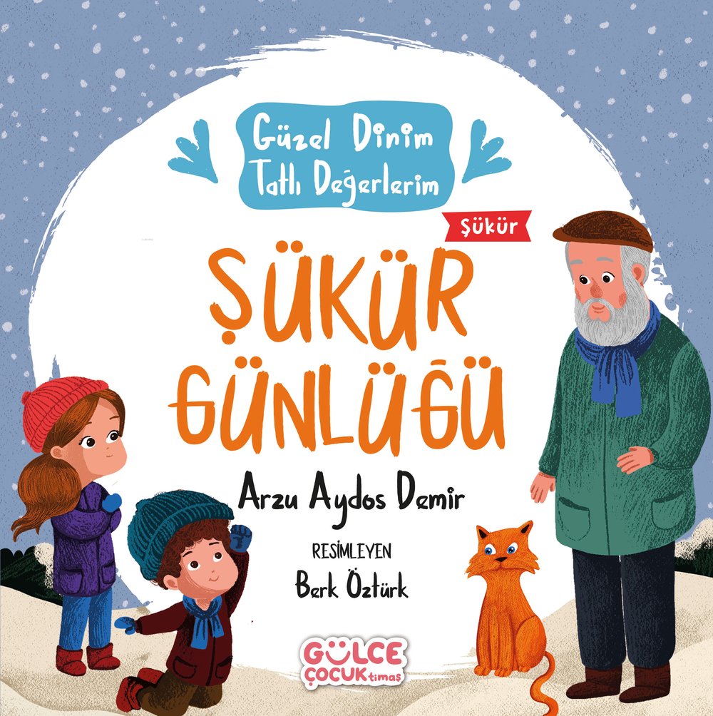 Şükür Günlüğü - Güzel Dinim Tatlı Değerlerim - Arzu Aydos Demir