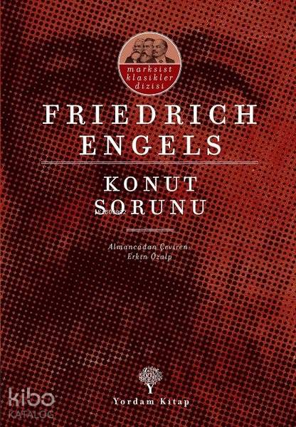 Konut Sorunu - Friedrich Engels