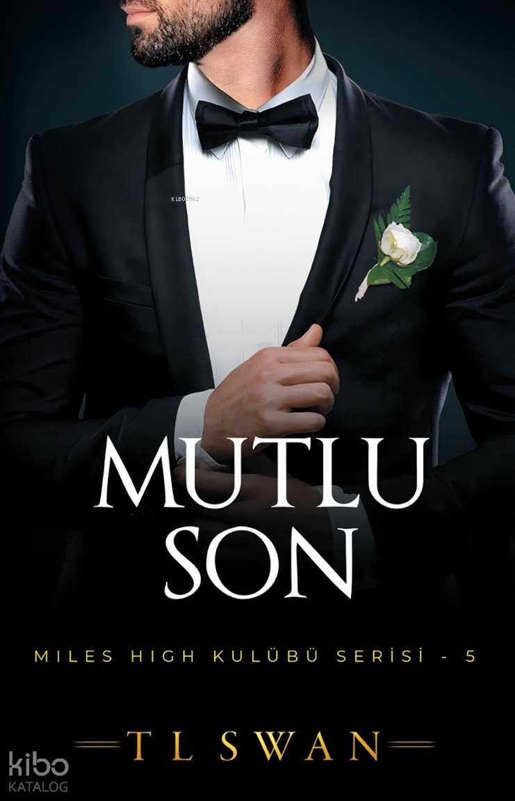 Mutlu Son - T. L. Swan