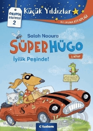 KÜÇÜK YILDIZLAR - SÜPER HÜGO İYİLİK PEŞİNDE