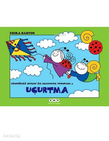 Uğurböceği Sevecen ile Salyangoz Tomurcuk 4 – Uçurtma
