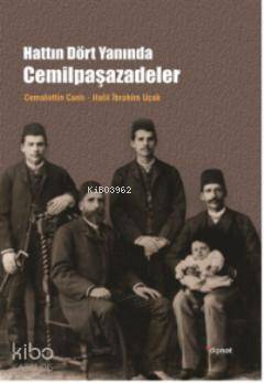Hattın Dört Yanında Cemilpaşazadeler - Cemalettin Canlı, Halil İbrahim Uçak