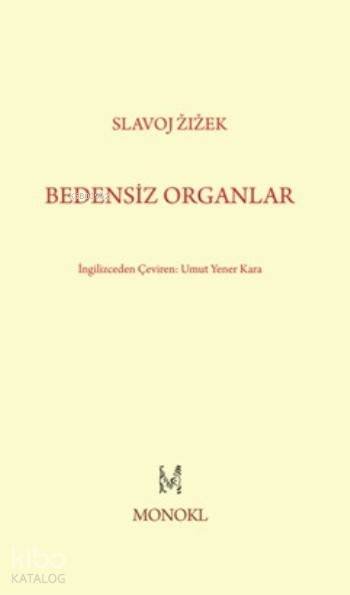 Bedensiz Organlar