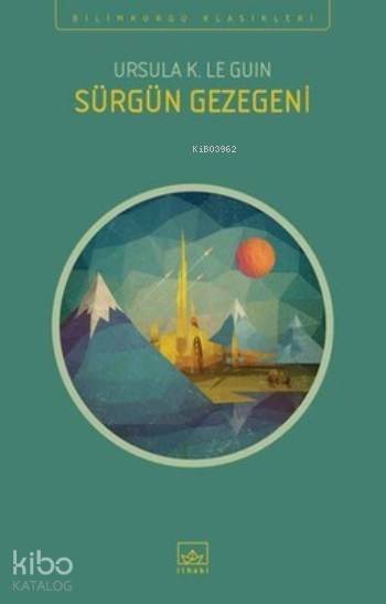 Sürgün Gezegeni - Ursula Kroeber Le Guin (Ursula K. LeGuin)
