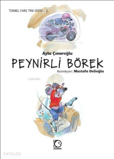 Tembel Fare Tini Dizisi 2 - Peynirli Börek - Ayla Çınaroğlu