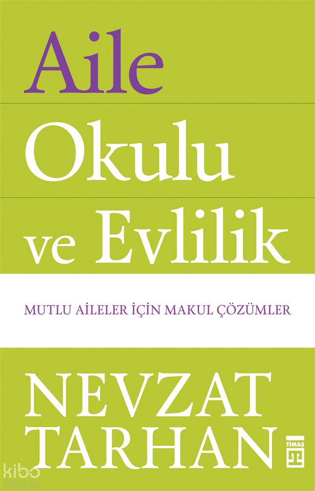 AİLE OKULU VE EVLİLİK / NEVZAT TARHAN