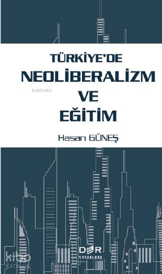 Türkiye'de Neoliberalizm ve Eğitim