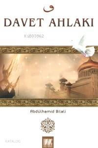 Davet Ahlakı - Abdülhamid Bilali