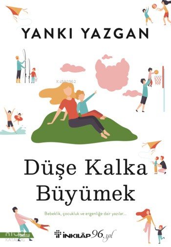 Düşe Kalka Büyümek - Yankı Yazgan