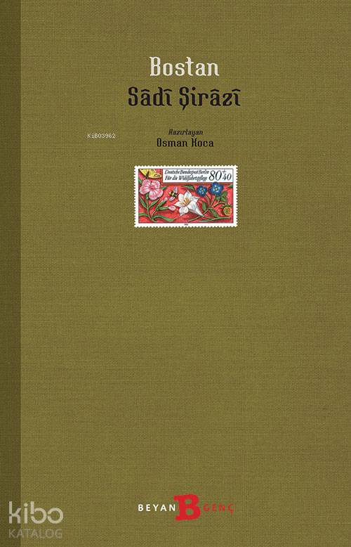 Bostan - Şirazlı Şeyh Sadi (Şirazî)