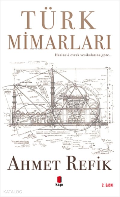 Türk Mimarları - Ahmet Refik Altınay