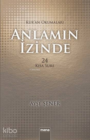 Anlamın İzinde - Ayşe Şener