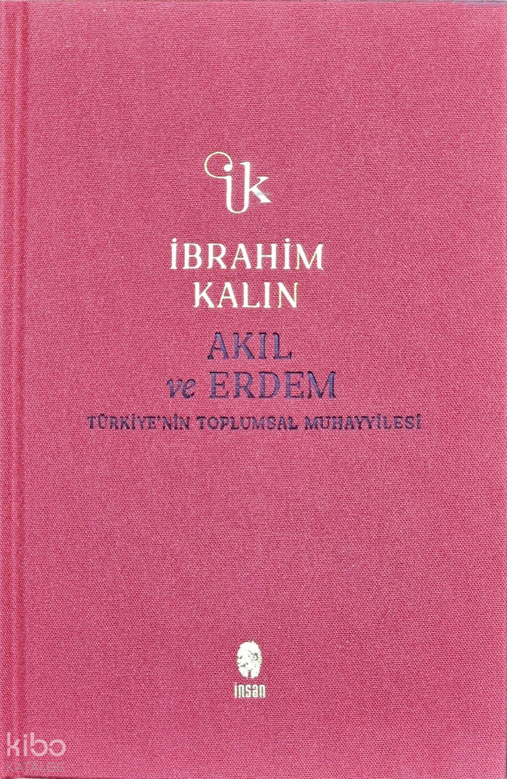Akıl ve Erdem (Ciltli)