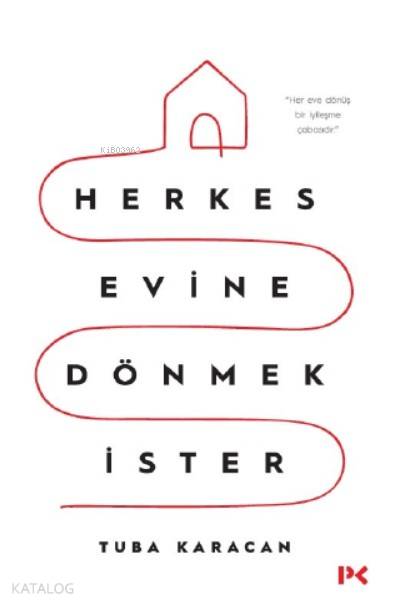 Herkes Evine Dönmek İster