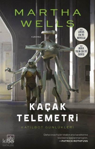 Kaçak Telemetri / Katilbot Günlükleri 6 - Martha Wells