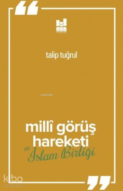 Milli Görüş Hareketi Ve İslam Birliği