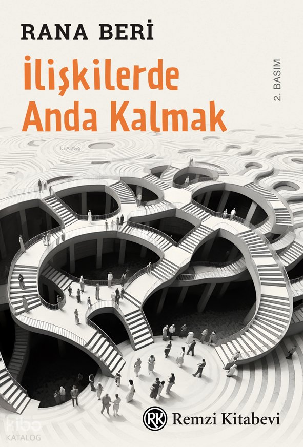İlişkilerde Anda Kalmak - Rana Beri