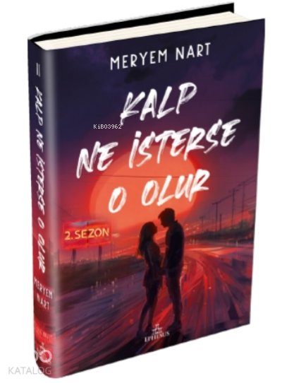 Kalp Ne İsterse O Olur –2 - Meryem Nart