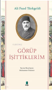 Görüp İşittiklerim
