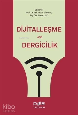 Dijitalleşme ve Dergicilik - Aslı Yapar Gönenç