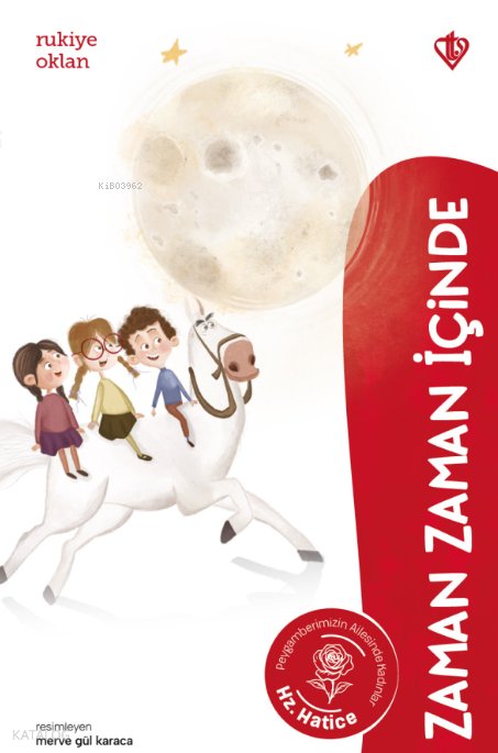 Zaman Zaman İçinde Hazreti Hatice