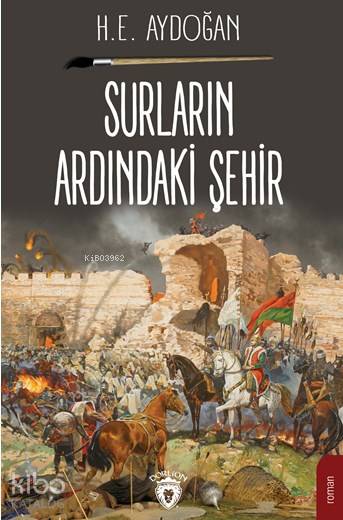 Surların Ardındaki Şehir - H.E Aydoğan