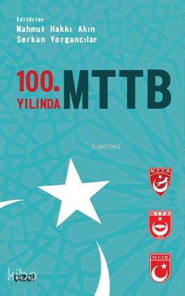 100.Yılında Milli Türk Talebe Birliği - Kolektif 