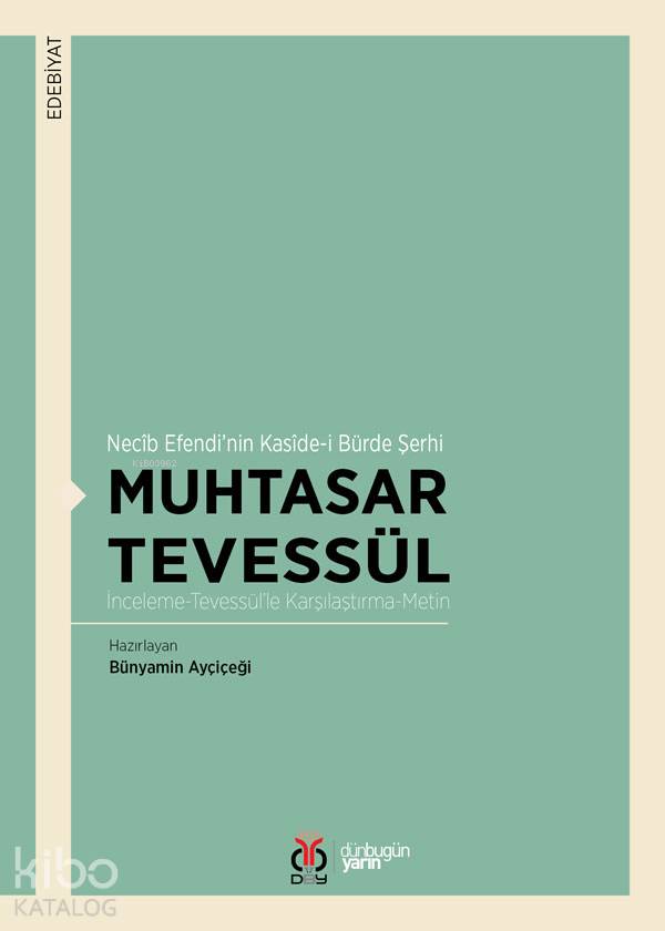 Muhtasar Tevessül / Necîb Efendi'nin Kasîde-i Bürde Şerhi