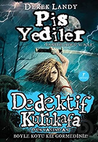 DEDEKTİF KURUKAFA - PİS YEDİLER