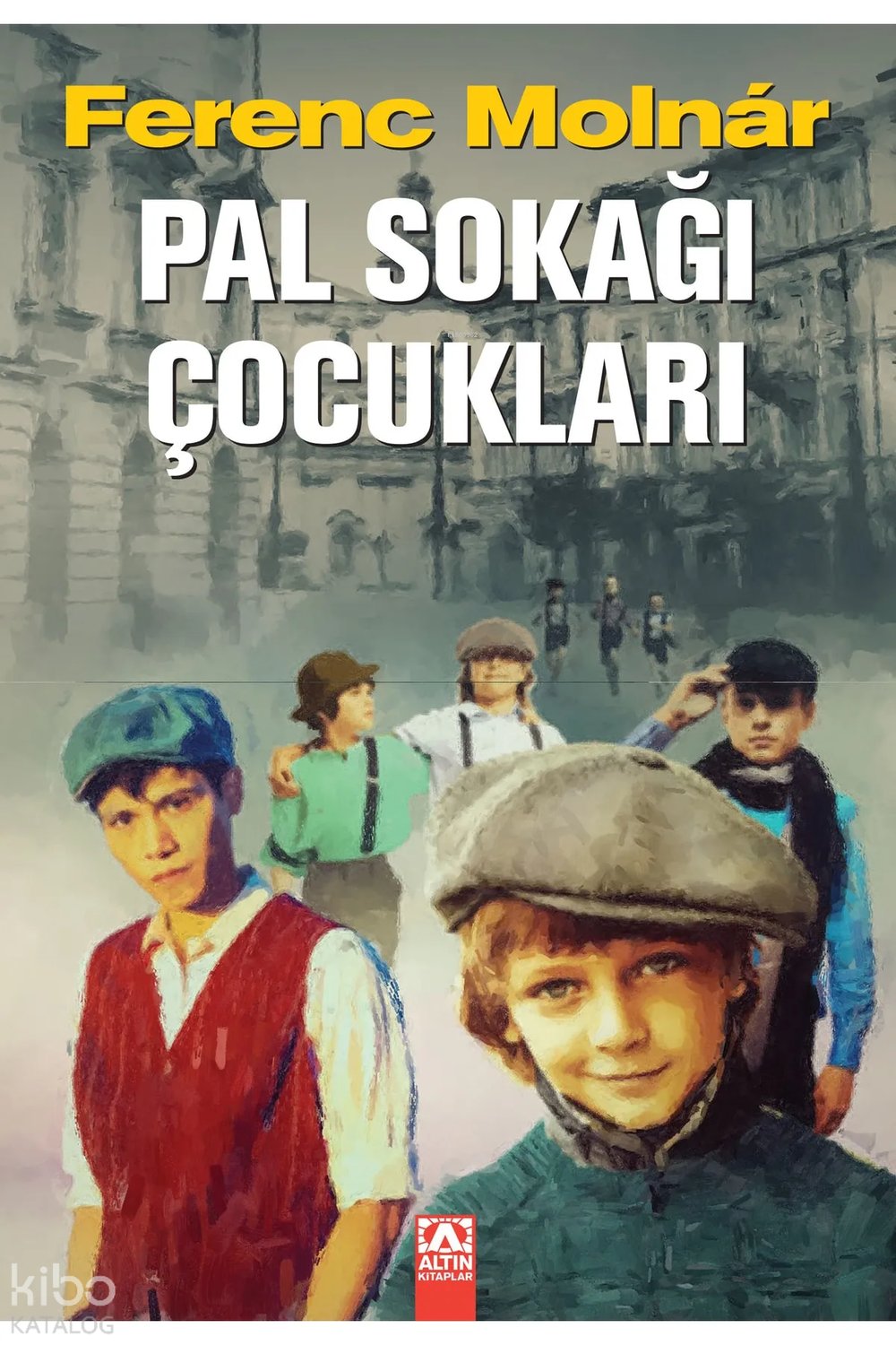 Pal Sokagı Çocukları - Ferenc Molnar