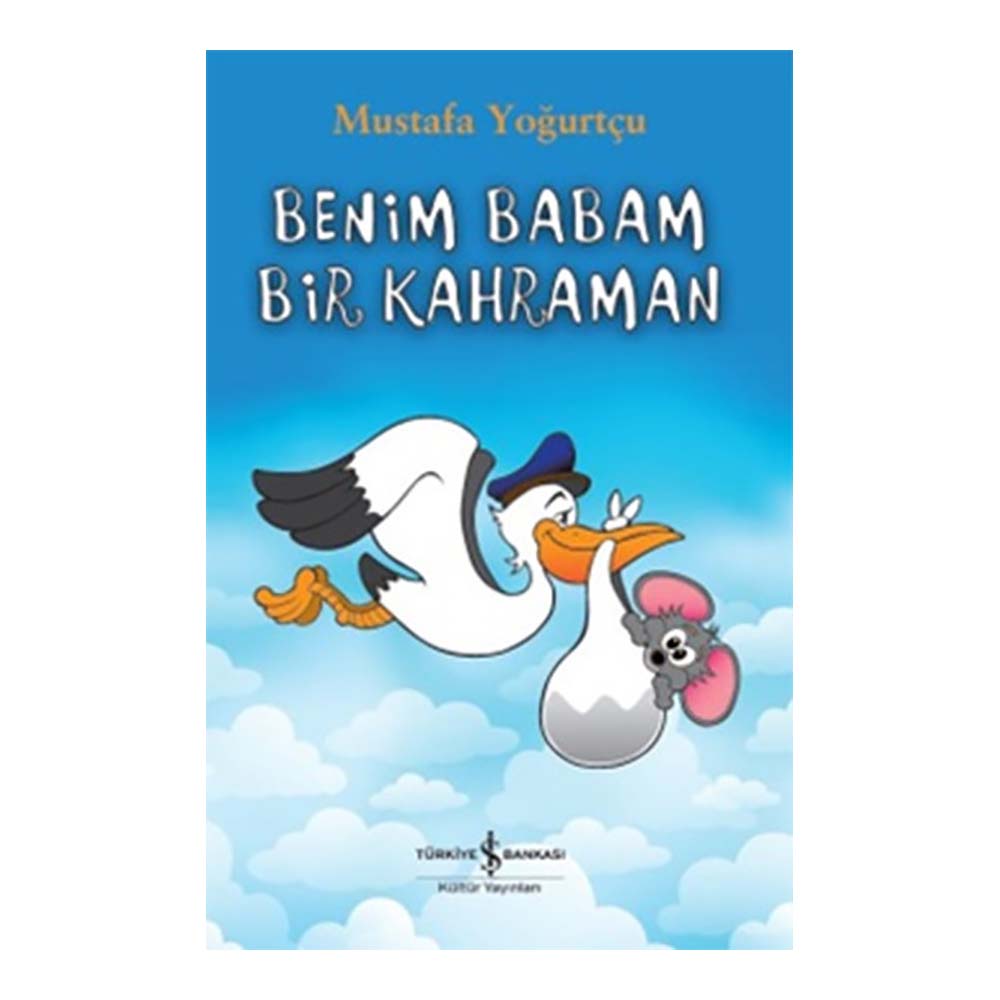 BENİM BABAM BİR KAHRAMAN