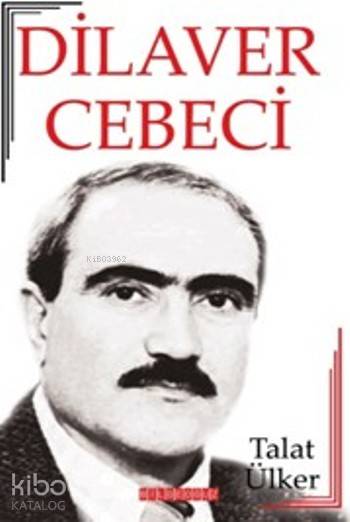 Dilaver Cebeci - Talat Ülker