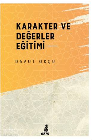 Karakter ve Değerler Eğitimi - Davut Okçu
