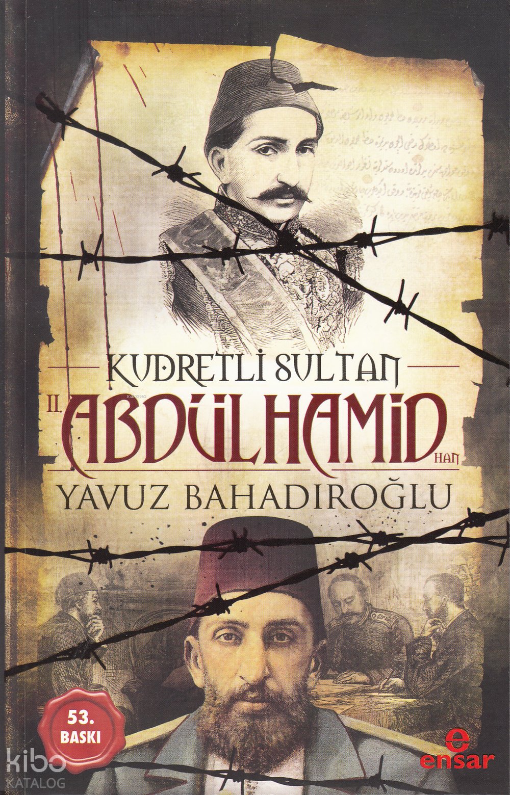 Kudretli Sultan II. Abdülhamid Han - Yavuz Bahadıroğlu