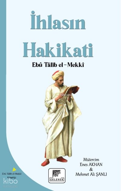 İhlasın Hakikatı - Ebu Talib El-Mekki