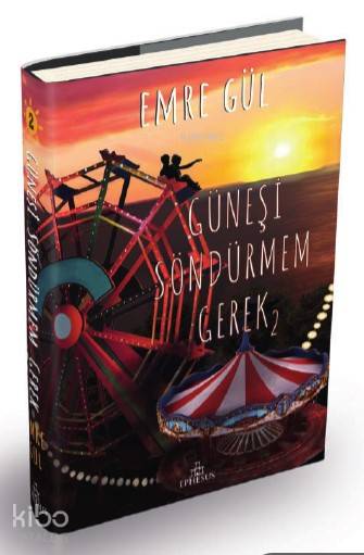 Güneşi Söndürmem Gerek 2 - Emre Gül