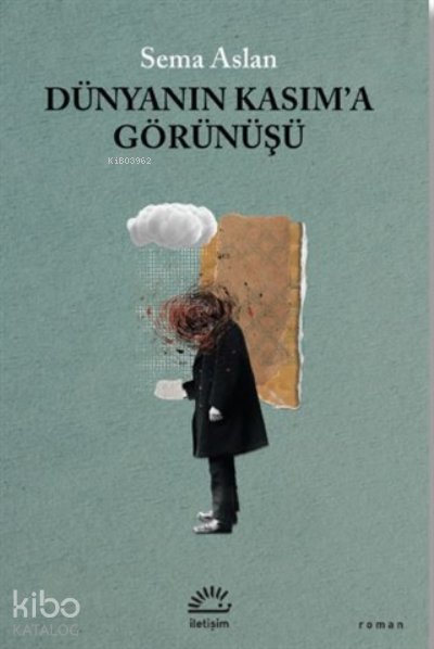 Dünyanın Kasım'a Görünüşü - Sema Aslan