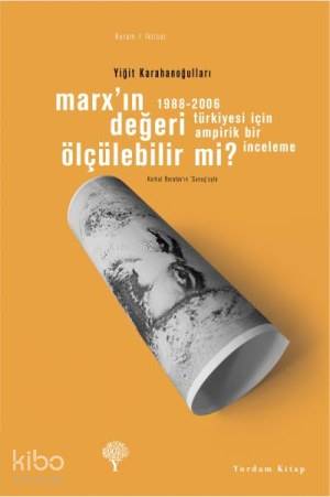 Marx'ın Değeri Ölçülebilir mi?