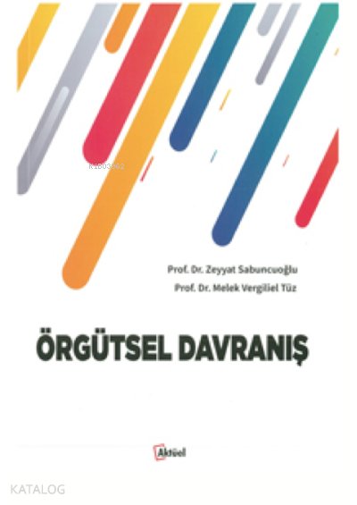 Örgütsel Davranış - Zeyyat Sabuncuoğlu