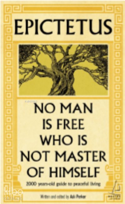 Epictetus / No Man is Free Who is Not Master of Himself - Aslı Perker