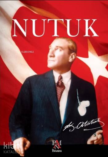 Nutuk - Mustafa Kemal Atatürk