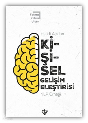 İtikadi Açıdan Kişisel Gelişim Eleştirisi NLP Örneği