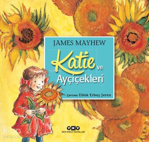 Katie ve Ayçiçekleri (3-8 Yaş)
