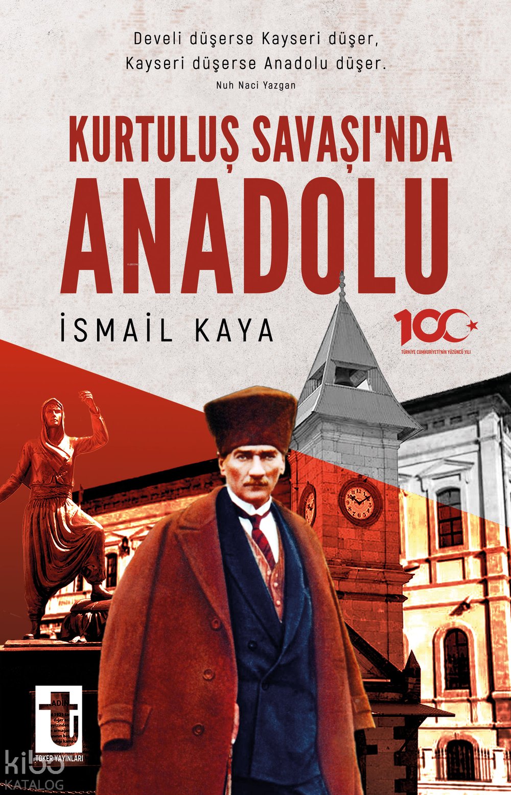 Kurtuluş Savaşı’nda Anadolu