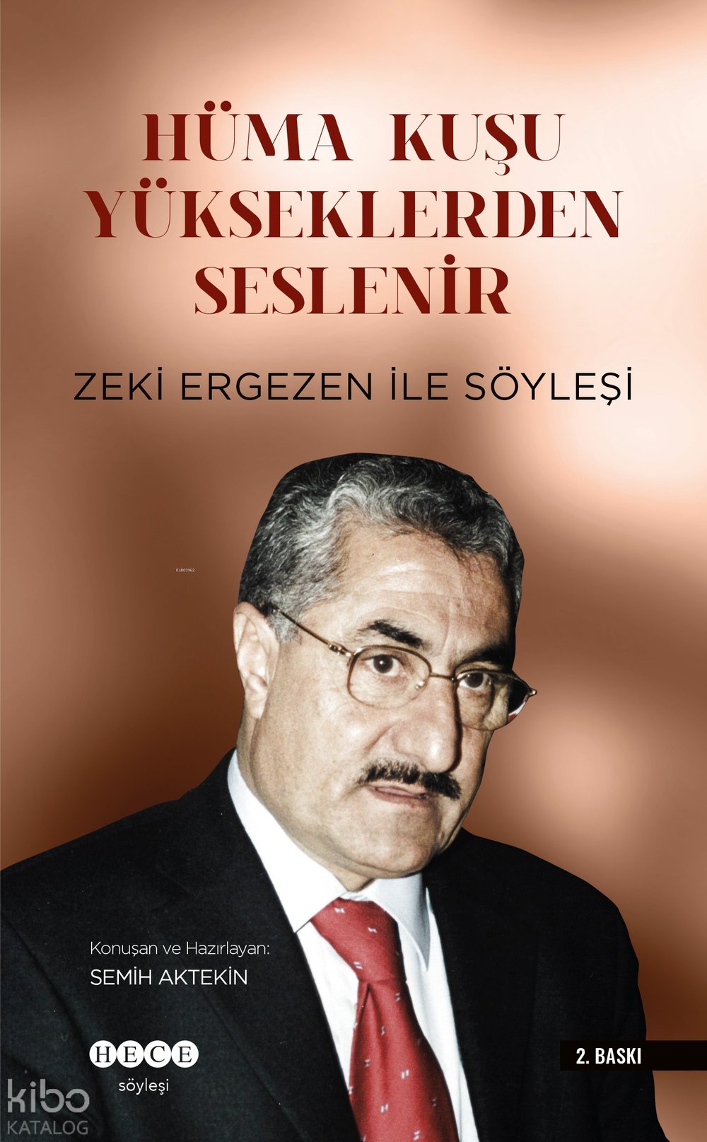 Hüma Kuşu Yükseklerden Seslenir - Semih Aktekin