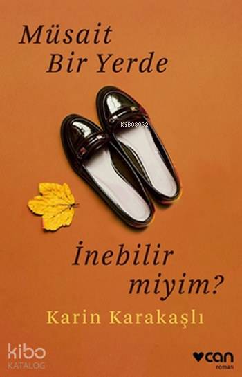 Müsait Bir Yerde İnebilir miyim? - Karin Karakaşlı